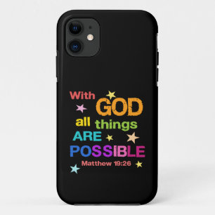 With God all things are Possible Bible Verse iPhone 11 Case