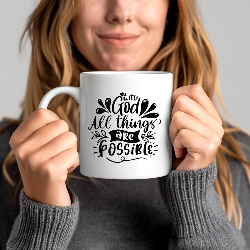 With God All Things Are Possible Bible Verse Coffee Mug