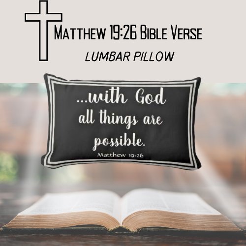 With God All Things Are Possible Black and White Lumbar Pillow