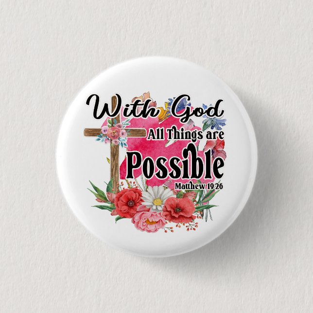 With God All Things Are Possible Christian Bible   Button (Front)