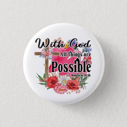 With God All Things Are Possible Christian Bible   Button