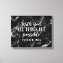 With God all things are Possible Christian Bible Canvas Print