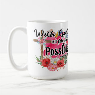 With God All Things Are Possible Christian Bible   Coffee Mug