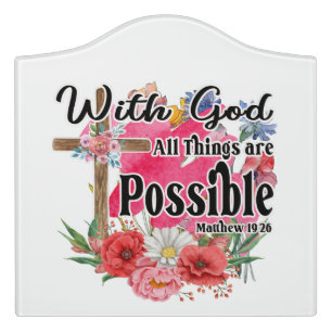 With God All Things Are Possible Christian Bible Door Sign