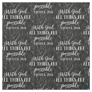 With God All Things are Possible Christian Bible Fabric