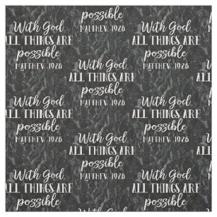 With God All Things are Possible Christian Bible Fabric