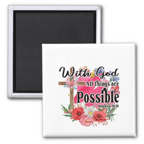 With God All Things Are Possible Christian Bible  Magnet