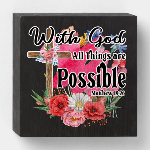 With God All Things Are Possible Christian Bible  Wooden Box Sign
