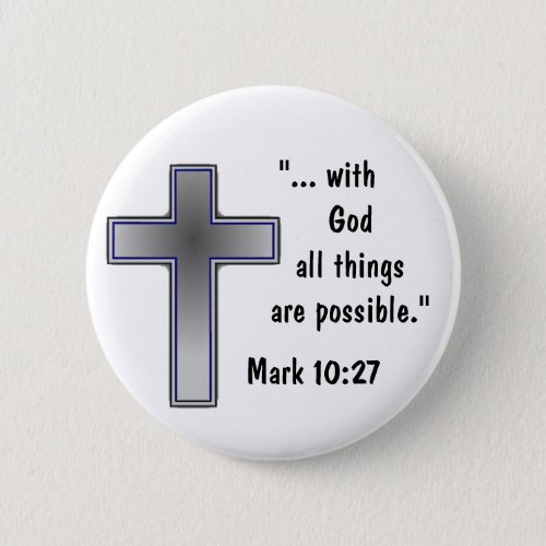 With God All Things Are Possible Christian Button