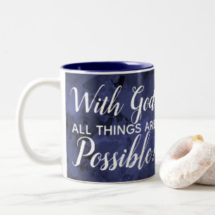 With God All Things Are Possible Christian Faith Two-Tone Coffee Mug