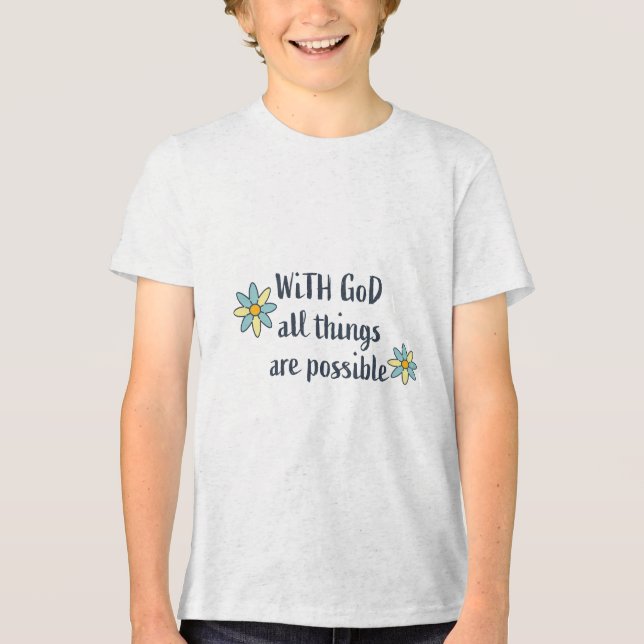 With God All Things Are Possible - Christian Tri-Blend Shirt (Front)