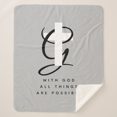 With God all things are possible custom grey Sherpa Blanket