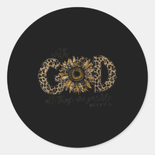 With God All Things Are Possible daisy Sunflower F Classic Round Sticker