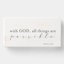 With God all things are possible | Farmhouse Sign