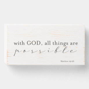 With God all things are possible   Farmhouse Sign