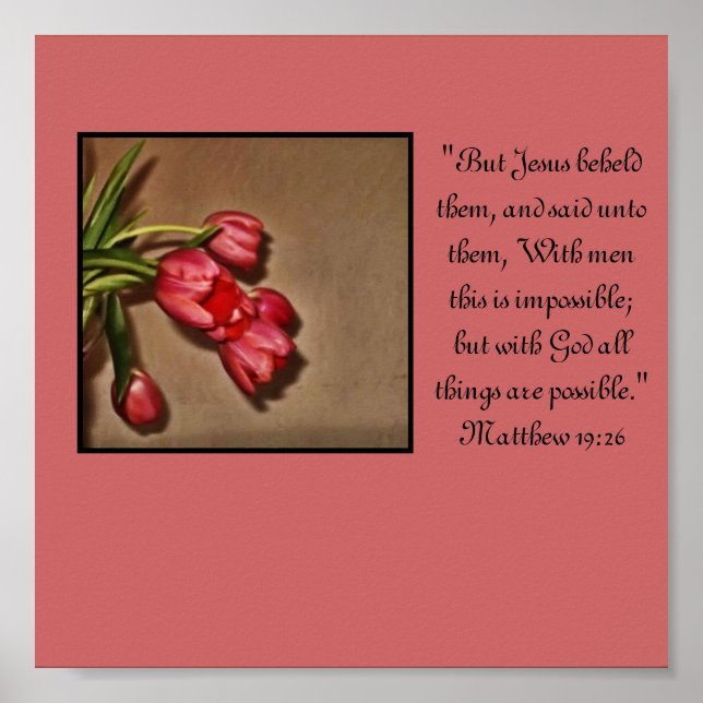 "With God all things are possible" floral print (Front)