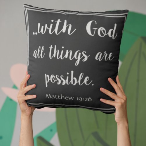 With God All Things Are Possible Inspirational Throw Pillow