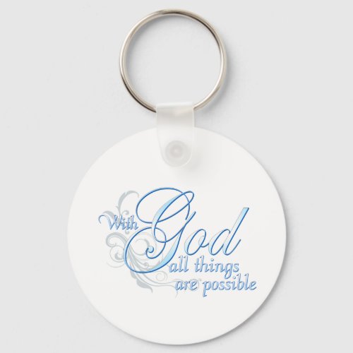 With God All Things are Possible Keychain