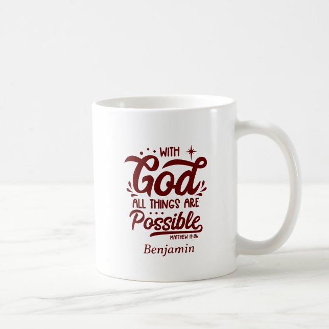 With God All Things Are Possible Mathew 19:26 Coffee Mug (Right)