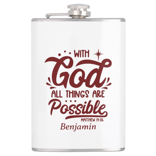 With God All Things Are Possible Mathew 19:26 Flask (Front)
