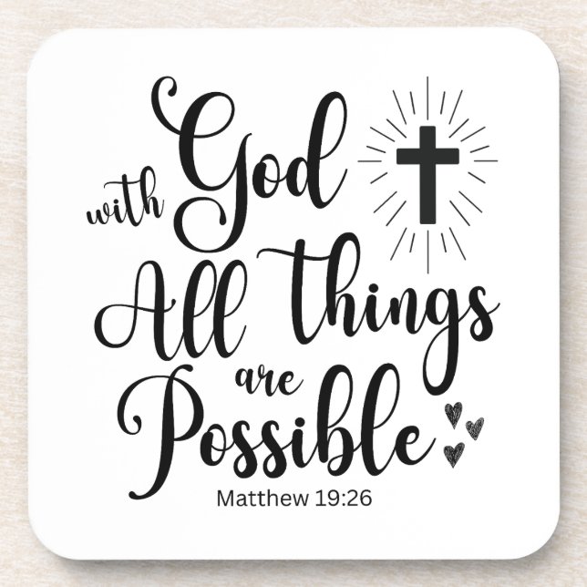 With God all things are Possible - Matthew 19:26 Beverage Coaster (Front)