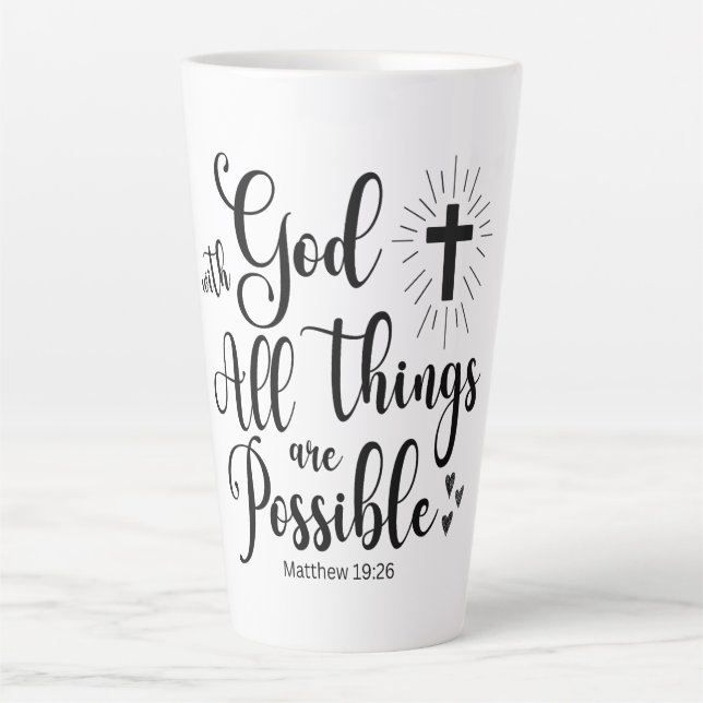 With God all things are Possible - Matthew 19:26 Latte Mug (Front)