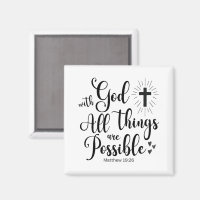 With God all things are Possible - Matthew 19:26