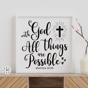 With God all things are Possible - Matthew 19:26 Poster