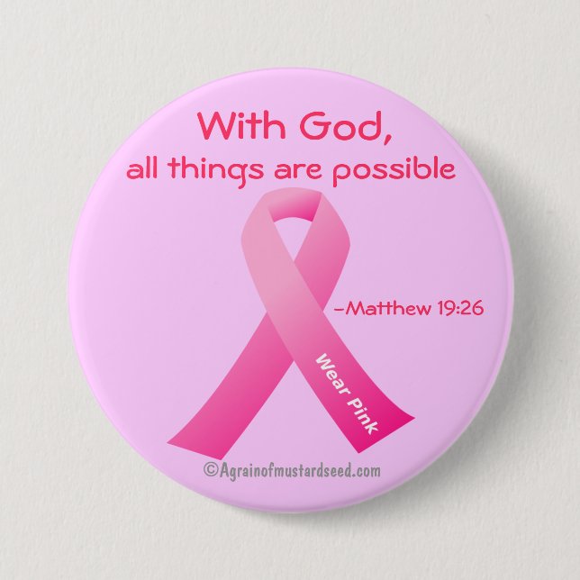 With God all things are possible Pink Ribbon Pinback Button (Front)