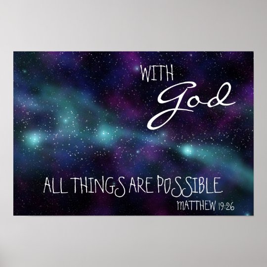 With God All Things Are Possible Poster Zazzle Com   With God All Things Are Possible Poster Rbd4019b22e4c4ee68caa1aae2cddd524 Wvs 8byvr 540 