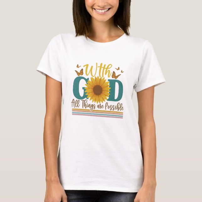 With God all things are possible T-Shirt (Front)