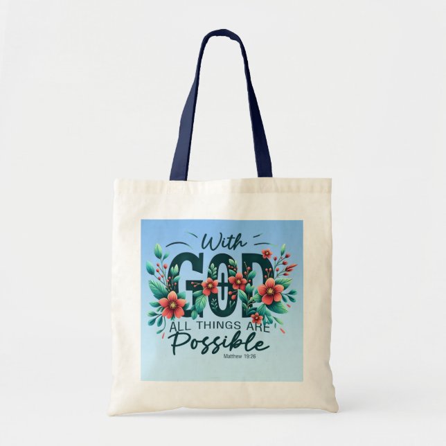 With God All Things Are Possible Tote Bag (Front)