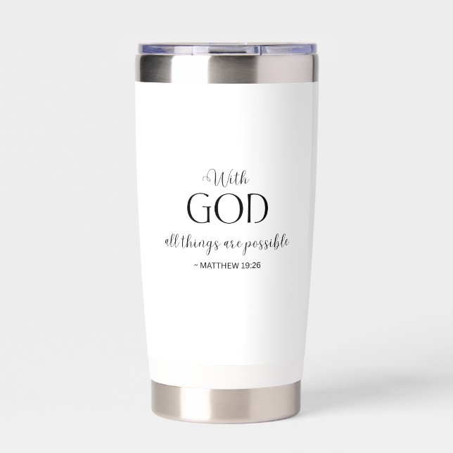 With God All Things Are Possible - Tumbler (Front)