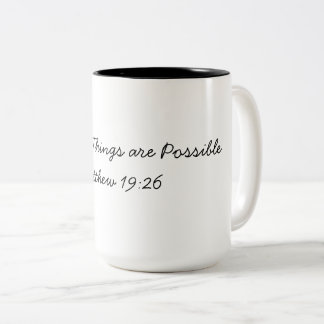 With God All Things Are Possible Two-Tone Coffee Mug