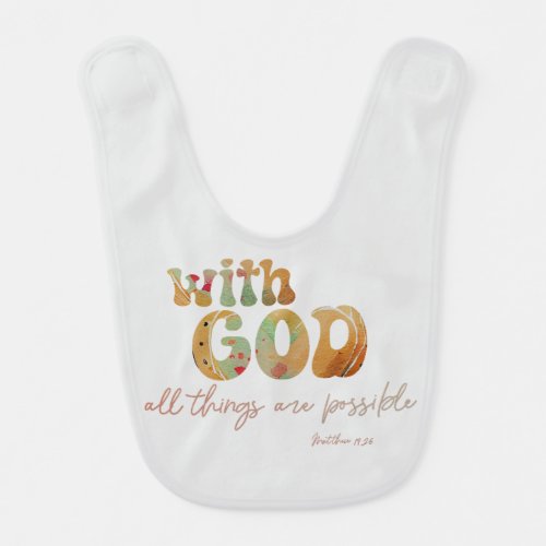 With God All Things are Possible Verse Baby Bib
