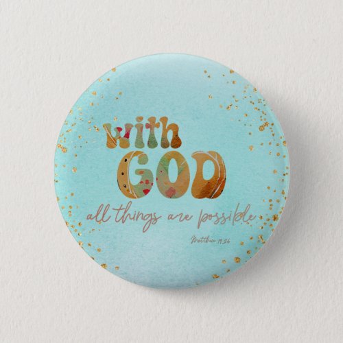 With God All Things are Possible Verse Button