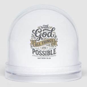 With God All Things Are Possible Vintage Christian Snow Globe