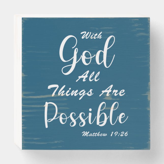 With God All Things Are Possible Wooden Box Sign (Front Horizontal)
