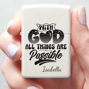 With God All Things Are Possible Zippo Lighter