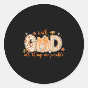 With God All Things Are Ssible Fall Pumpkin Patter Classic Round Sticker