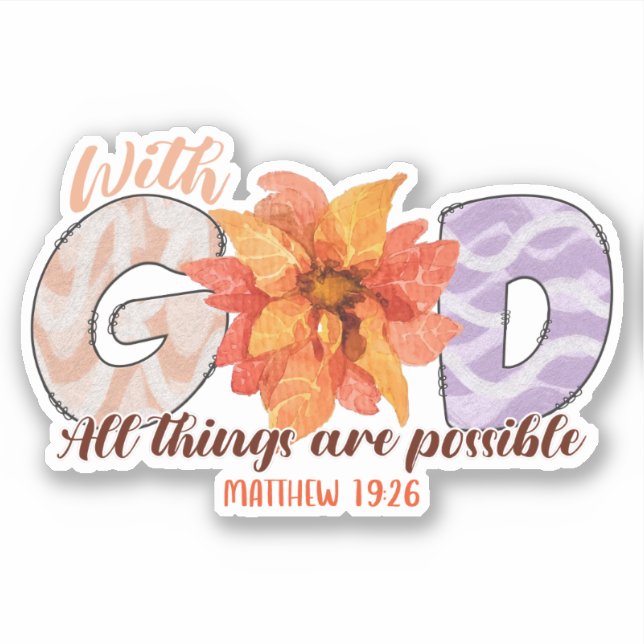 With God All Things Possible Christian Bible  Sticker (Front)