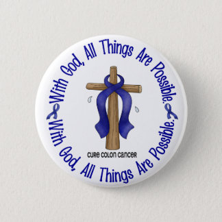WITH GOD CROSS Colon Cancer T-Shirts & Gifts Pinback Button