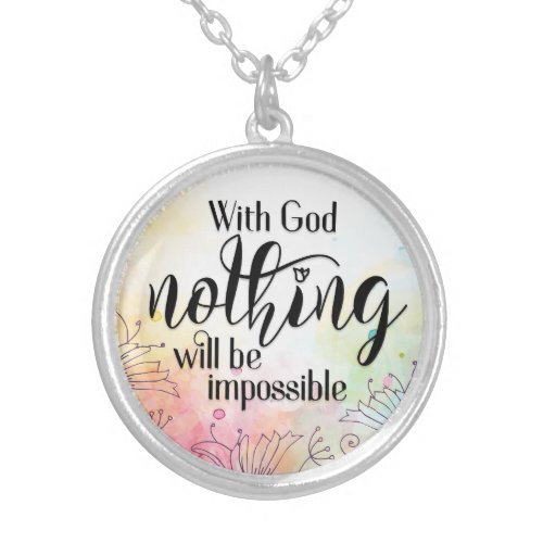 With God Nothing Will Be Impossible Luke 137 Silver Plated Necklace
