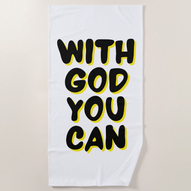 With God You Can Faith Based Beach Towel (Front)