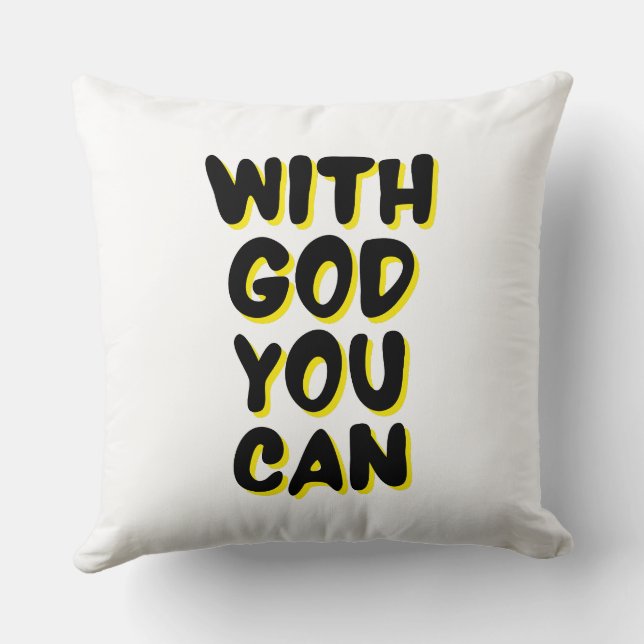 With God You Can Faith Based Throw Pillow (Back)