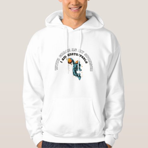 With Grace As My Sponsor I Am Unstoppable Hoodie