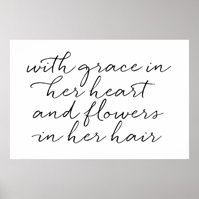 With Grace In Her Heart & Flowers In Her Hair Poster (Front)