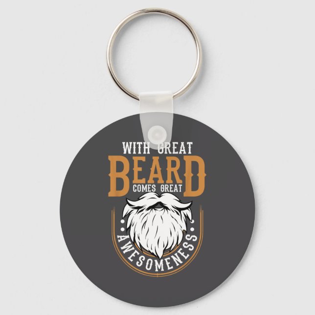 With Great Beard Comes Great Awesomeness Funny Bea Keychain (Front)