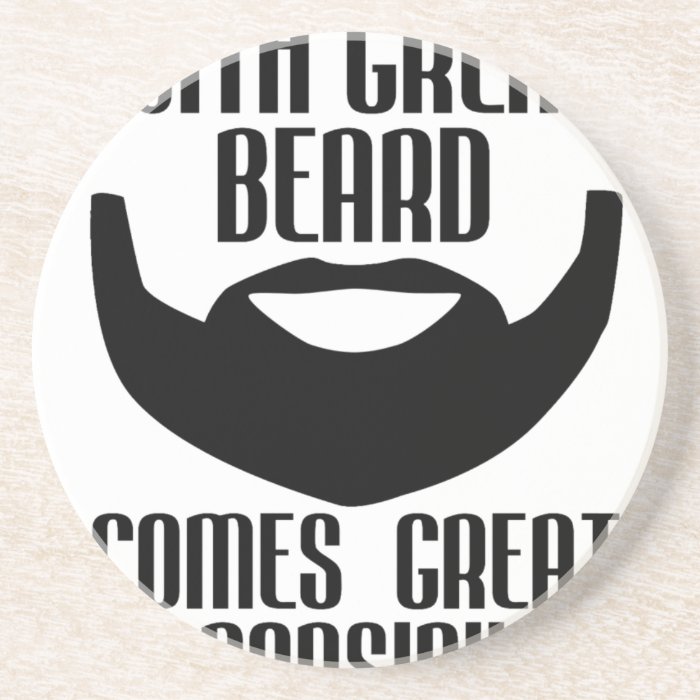 with great beard comes great responsibility tshirt coaster