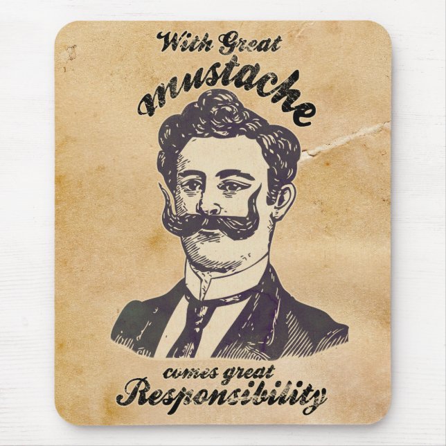 With great mustache comes great responsibility. mouse pad (Front)